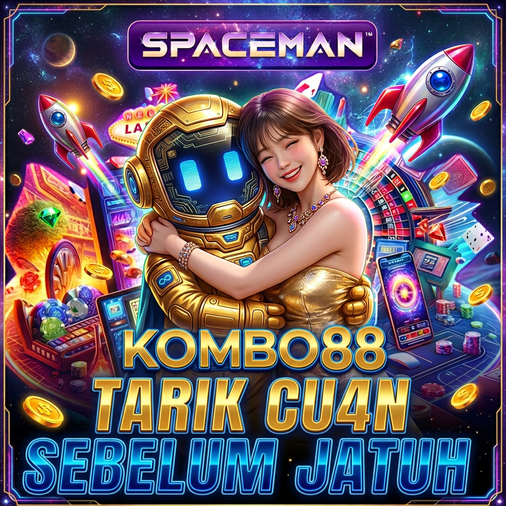 KOMBO88 Raih Cuwan Yang Tidak Terbatas Bersama Kami Gas Now